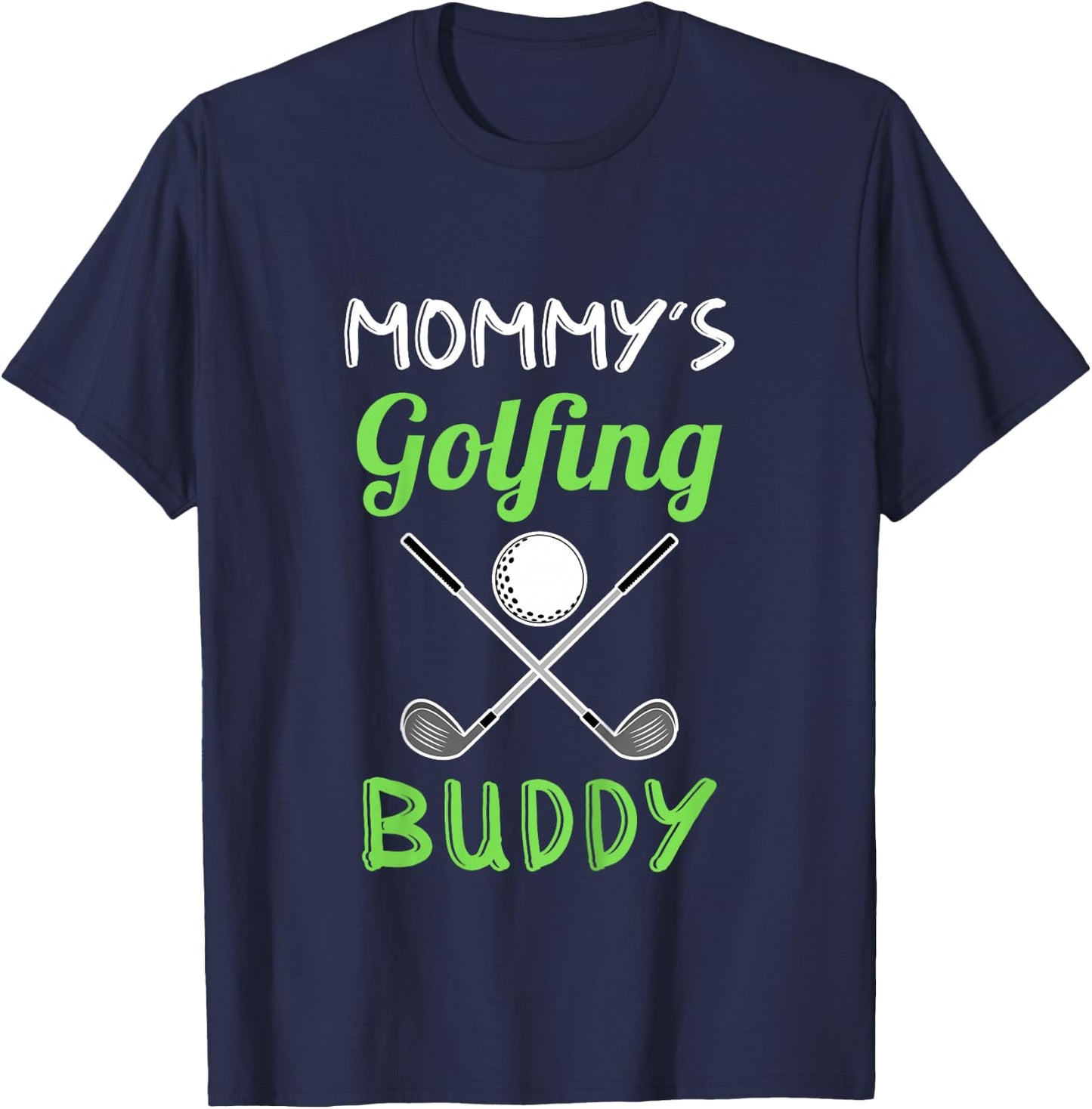 Mommy's Golfing Buddy Boy Golf Player Girl Golf Kids T-Shirt - T-Shirt | Navy