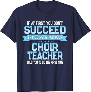 Fun School Choir Teacher Quote - Funny Choral Music Saying T-Shirt - T-Shirt | Navy