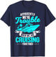 Apparently We're Trouble When We Are Cruising Together T-Shirt - T-Shirt | Navy