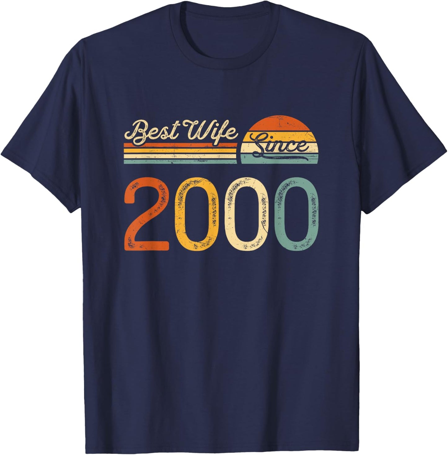 25th wedding anniversary - Best Wife Since 2000 25 years T-Shirt - T-Shirt | Navy