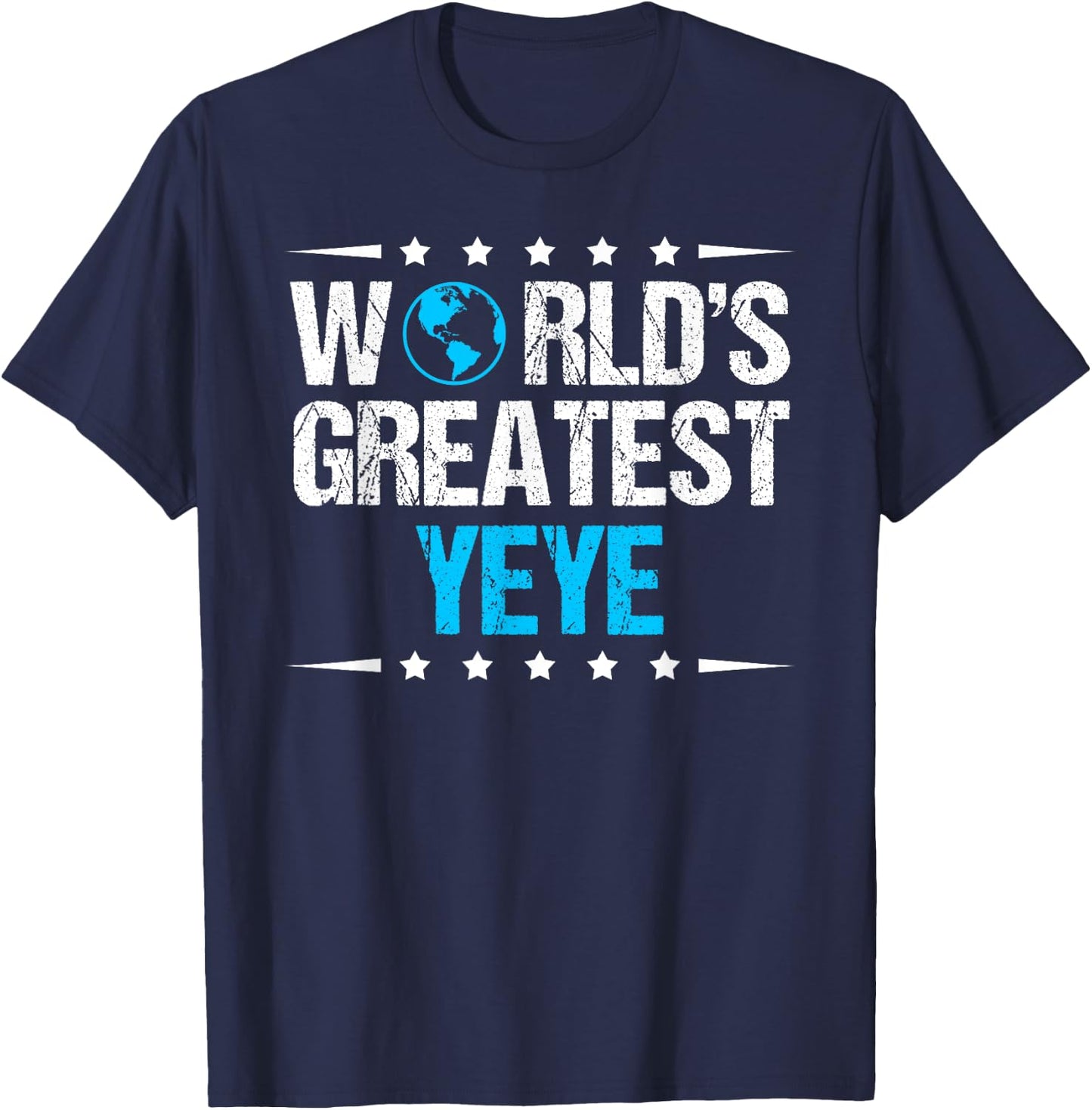 World's Greatest Yeye T-Shirt - T-Shirt | Navy