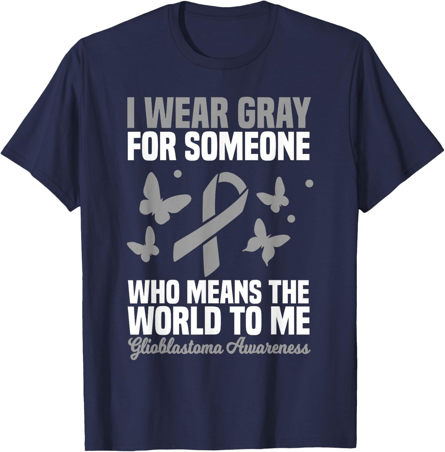 Glioblastoma Multiforme GBM Advocate Astrocytoma Brain Tumor T-Shirt - T-Shirt | Navy