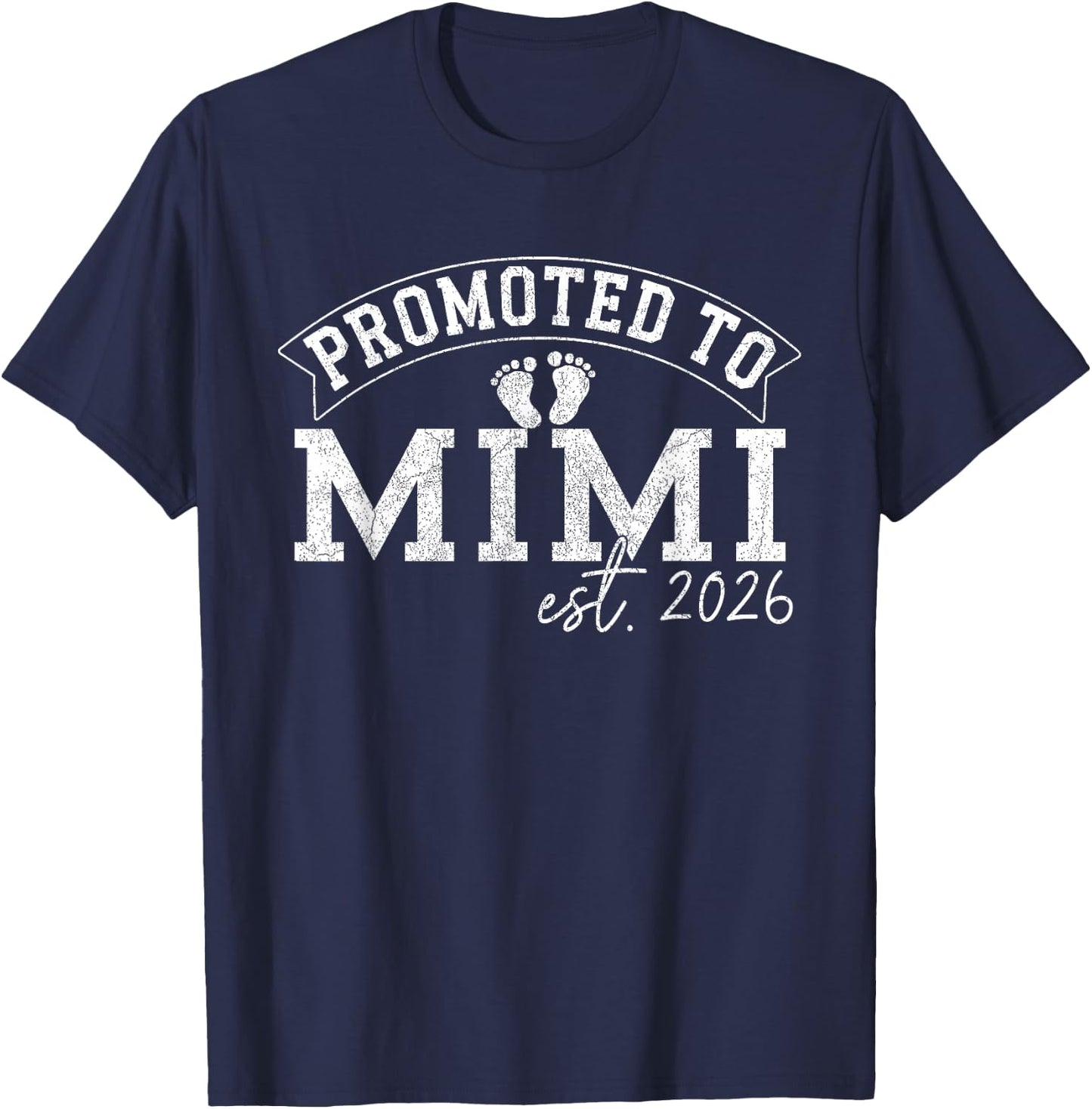 Promoted to Mimi est. 2026 Baby Pregnancy Announcement T-Shirt - T-Shirt | Navy
