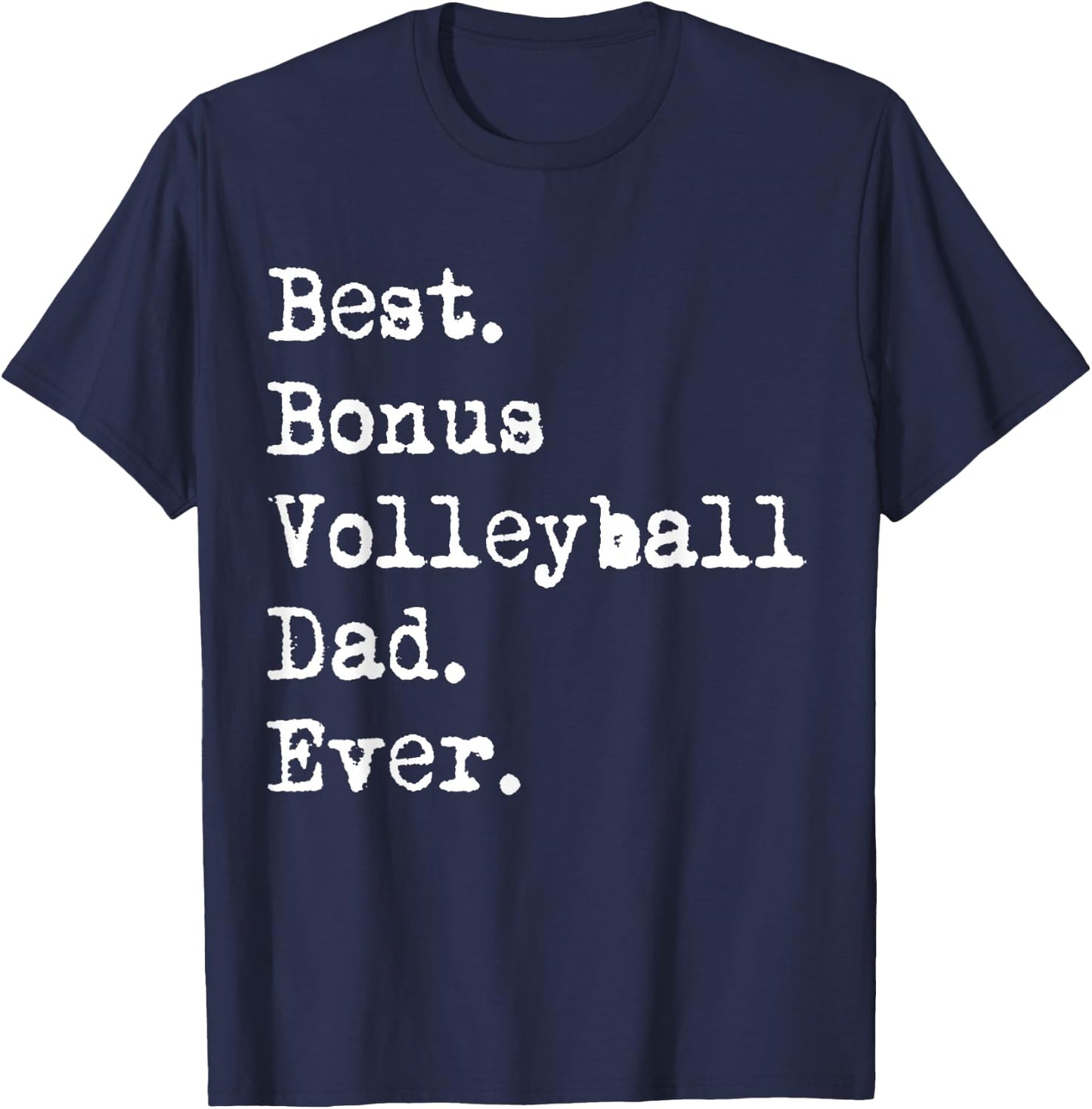 Best Bonus Volleyball Dad Ever Stepdad from Daughter Funny T-Shirt - T-Shirt | Navy