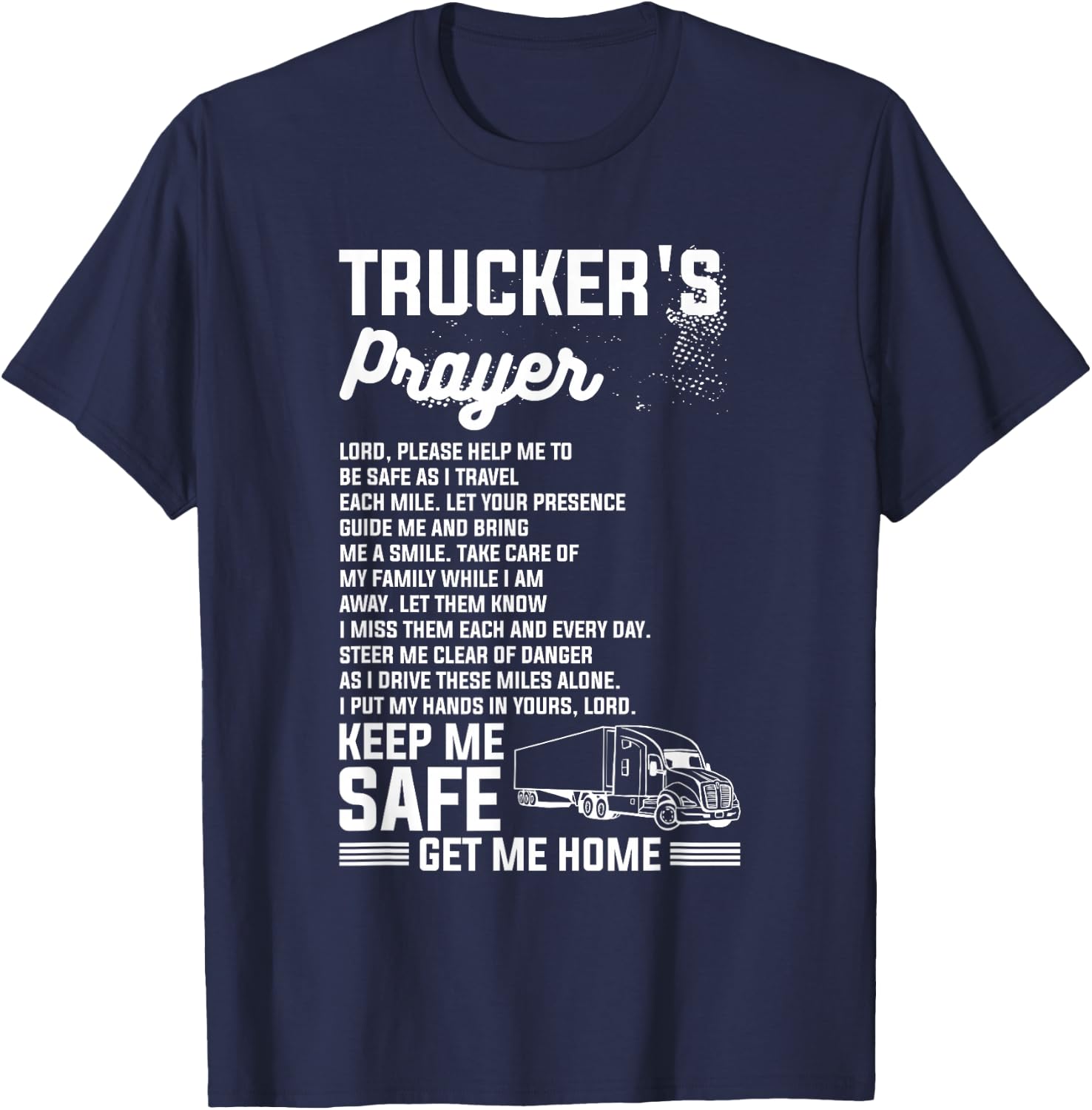 Trucker's Prayer Truck Driving For A Trucker T-Shirt - T-Shirt | Navy