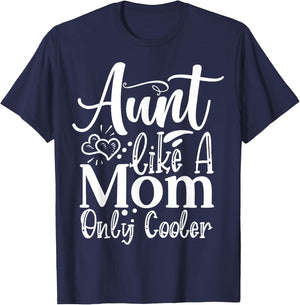 Aunt like a Mom only cooler Family Sister Aunt T-Shirt - T-Shirt | Navy