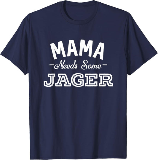 Hop Seltzer Swag 2 Mama Needs Some Jager Alcohol Funny Summer Party T-Shirt - T-Shirt | Navy