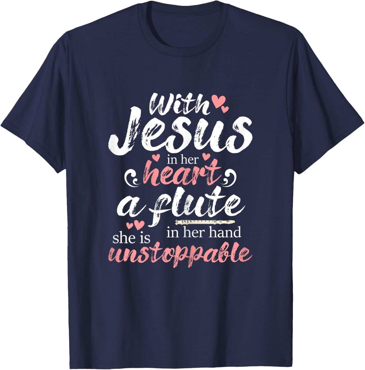 Jesus In Her Heart Flute In Her Hand - Flutist Musician T-Shirt - T-Shirt | Navy
