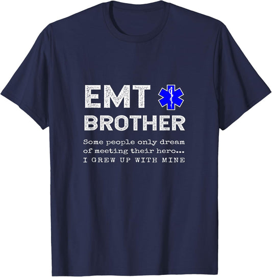 Proud EMT Brother Emergency Medical Technician Sister Quote T-Shirt - T-Shirt | Navy