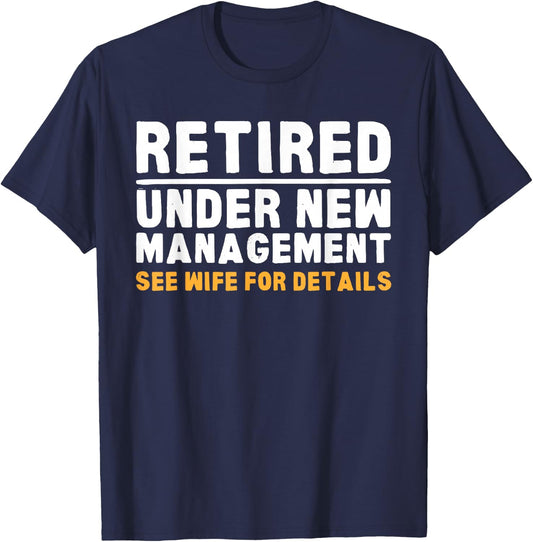 Retirement Dad Retiring Party Humor Retirement T-Shirt - T-Shirt | Navy