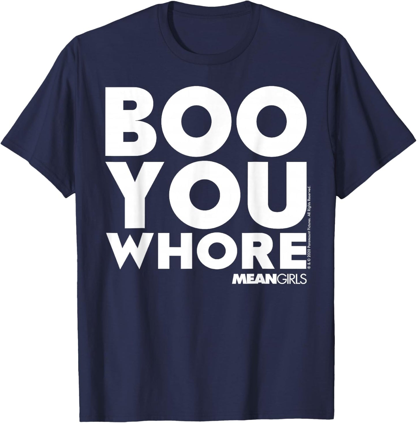 Mean Girls Boo You Whore Quote T-Shirt - T-Shirt | Navy