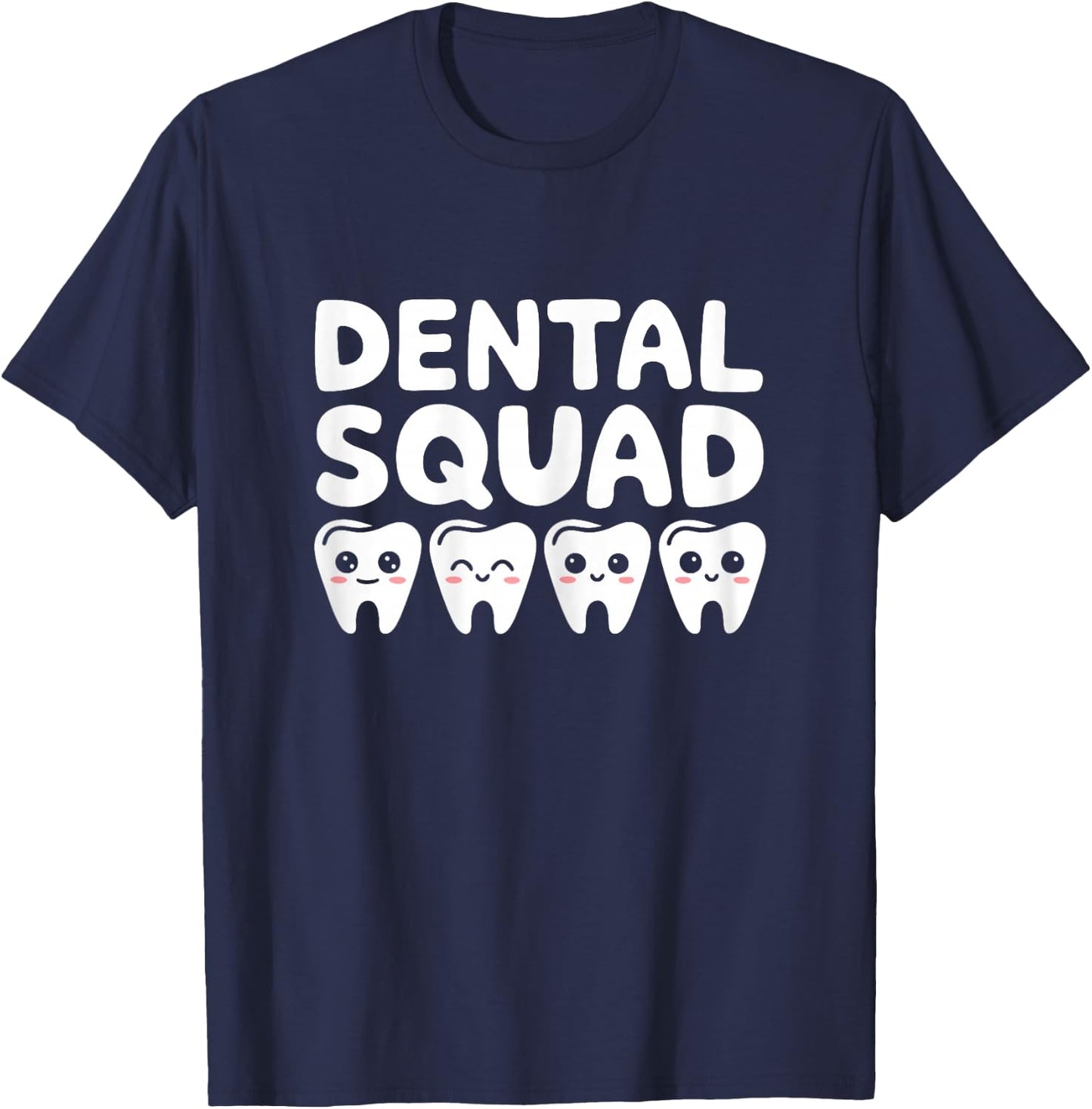 Dental Squad Dental Assistant Dentist's Office Reception T-Shirt - T-Shirt | Navy