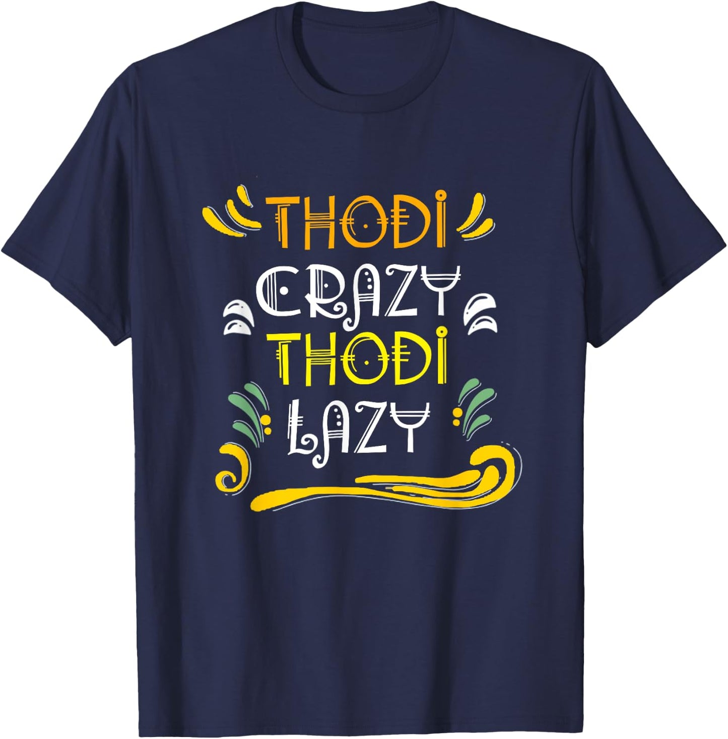 Hindi Funny Thodi Crazy Thodi Lazy in Indian Language T-Shirt - T-Shirt | Navy
