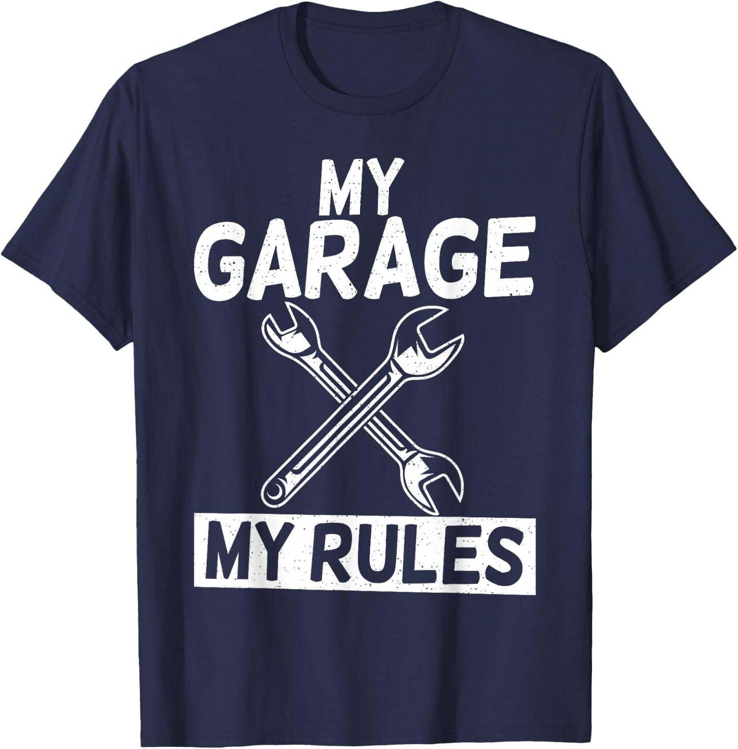 My Garage my Rules Repair Mechanic T-Shirt - T-Shirt | Navy