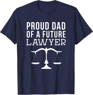 Proud Dad of a Future Lawyer Shirt T-Shirt - T-Shirt | Navy