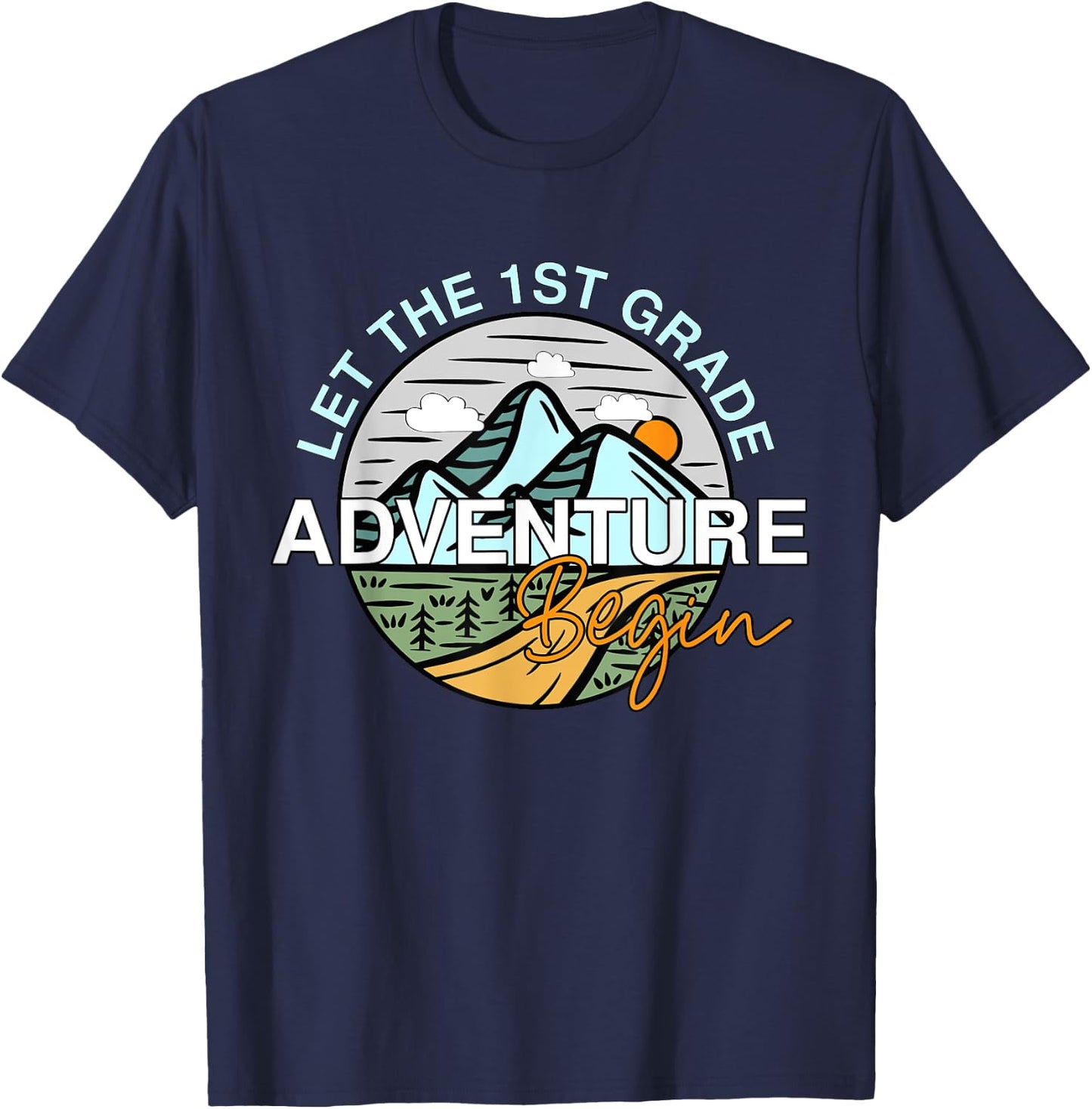 Let The 1st Grade Adventure Begin Funny Back To School T-Shirt - T-Shirt | Navy