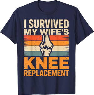 I Survived My Wifes Knee Replacement T-Shirt - T-Shirt | Navy