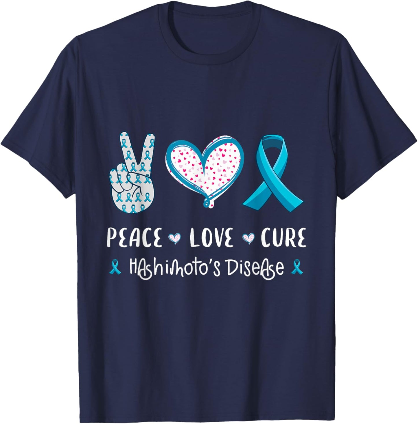 Peace Love cure hashimoto's disease awareness men women kids T-Shirt - T-Shirt | Navy