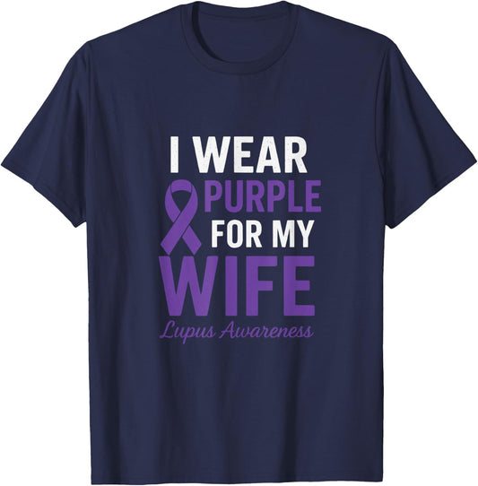 I Wear Purple for My Wife - Lupus Warriors Ribbon T-Shirt - T-Shirt | Navy