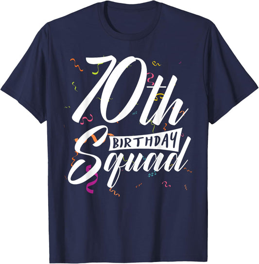 70th Birthday Squad Party 70 Year Old Birthday Crew Family T-Shirt - T-Shirt | Navy