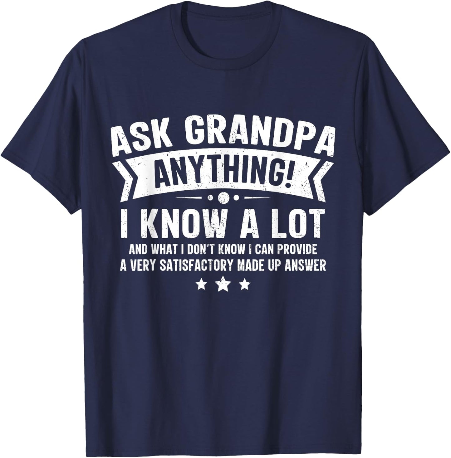 Ask Grandpa Anything Funny Grandfather Joke Fathers Day T-Shirt - T-Shirt | Navy