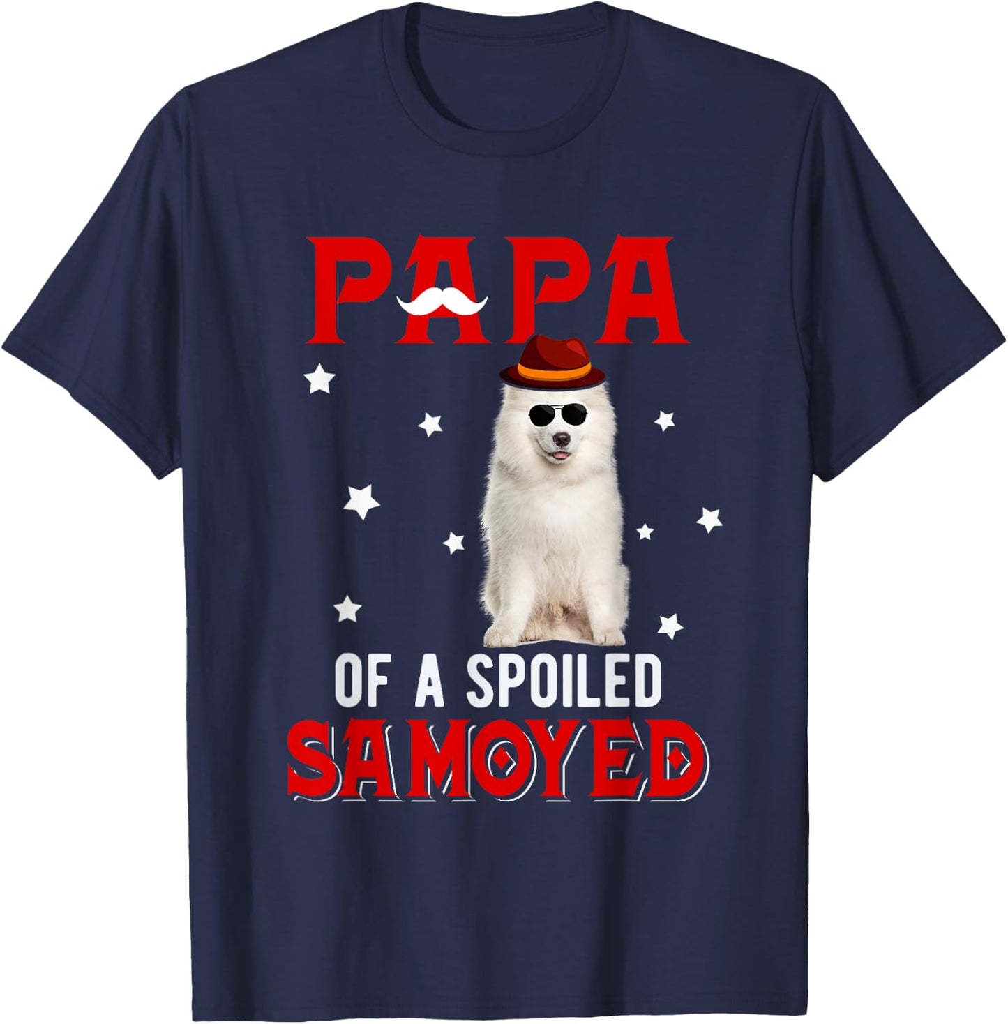 Papa Of A Spoiled Samoyed Happy Father's Day Dog Lover Men Women Kids T-Shirt - T-Shirt | Navy