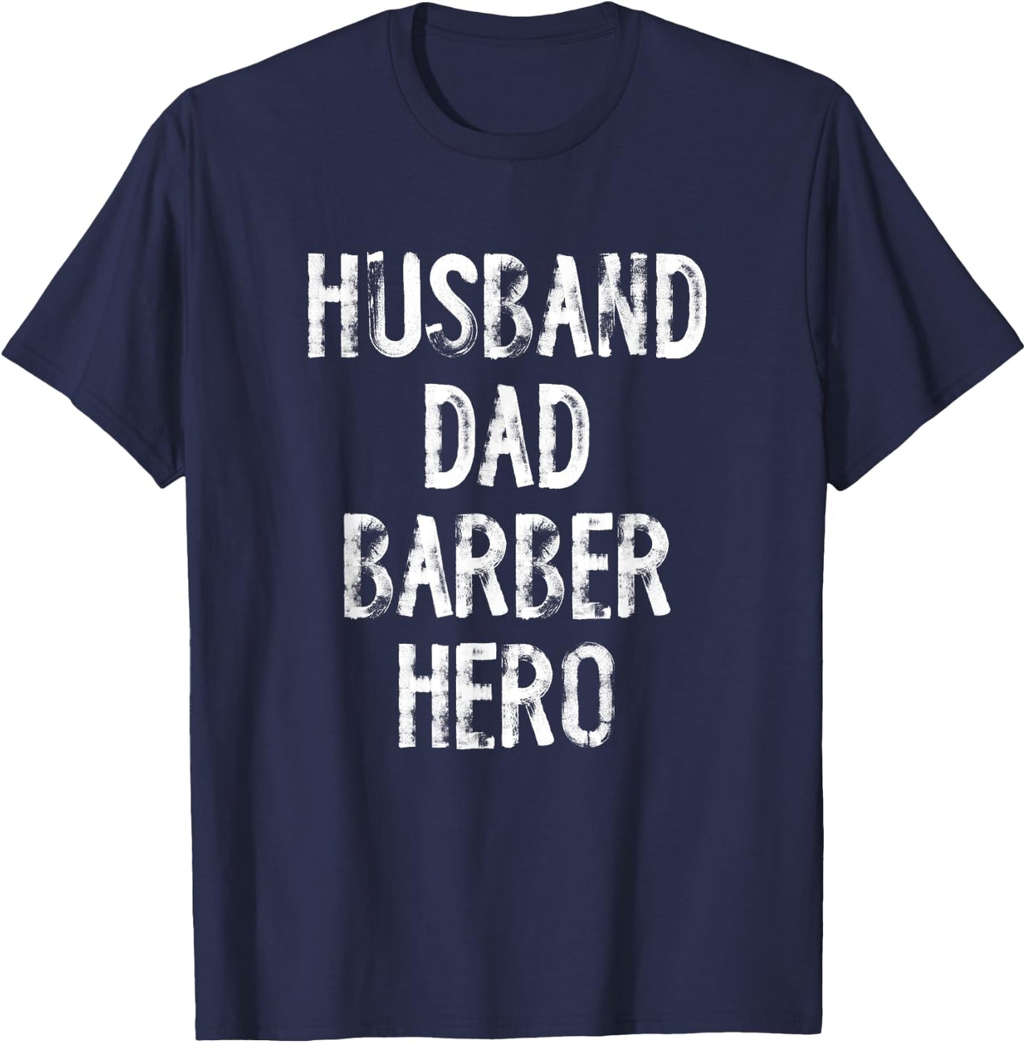 Husband Dad Barber Hero T-Shirt - T-Shirt | Navy