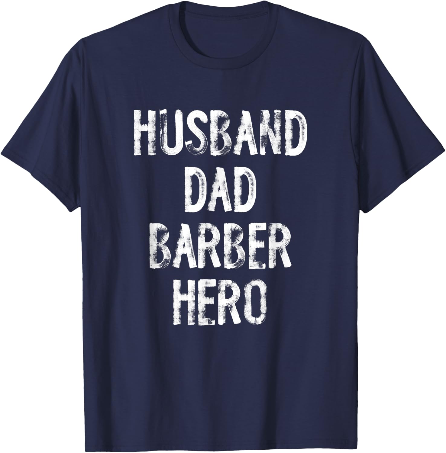Husband Dad Barber Hero T-Shirt - T-Shirt | Navy