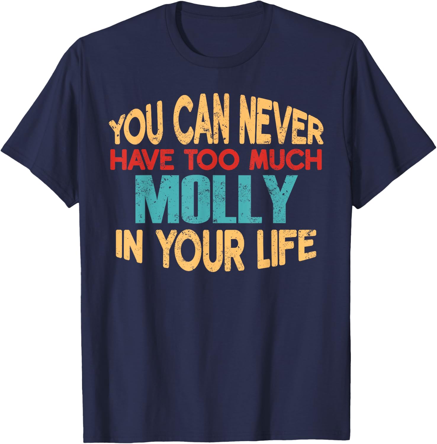 Funny Molly Personalised First Name Joke Item T-Shirt - T-Shirt | Navy