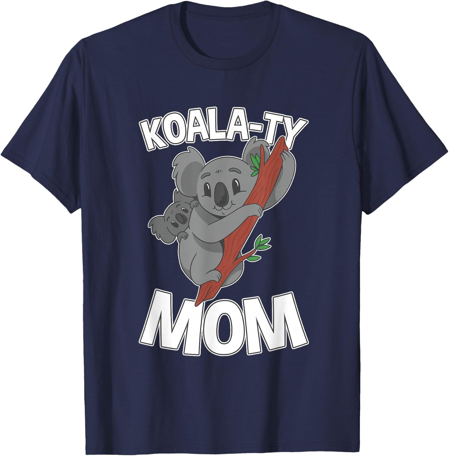 Koala-ty Mom Koala Mother and Baby Mother's Day T-Shirt - T-Shirt | Navy