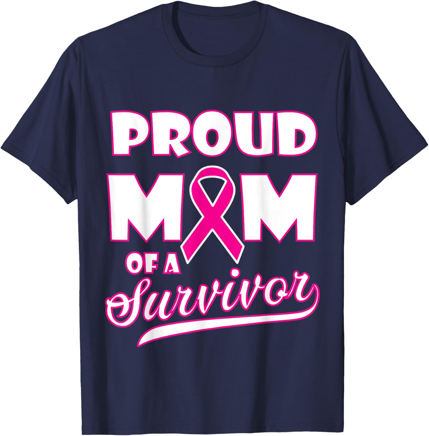Breast cancer awareness proud mom of a survivor T-Shirt - T-Shirt | Navy