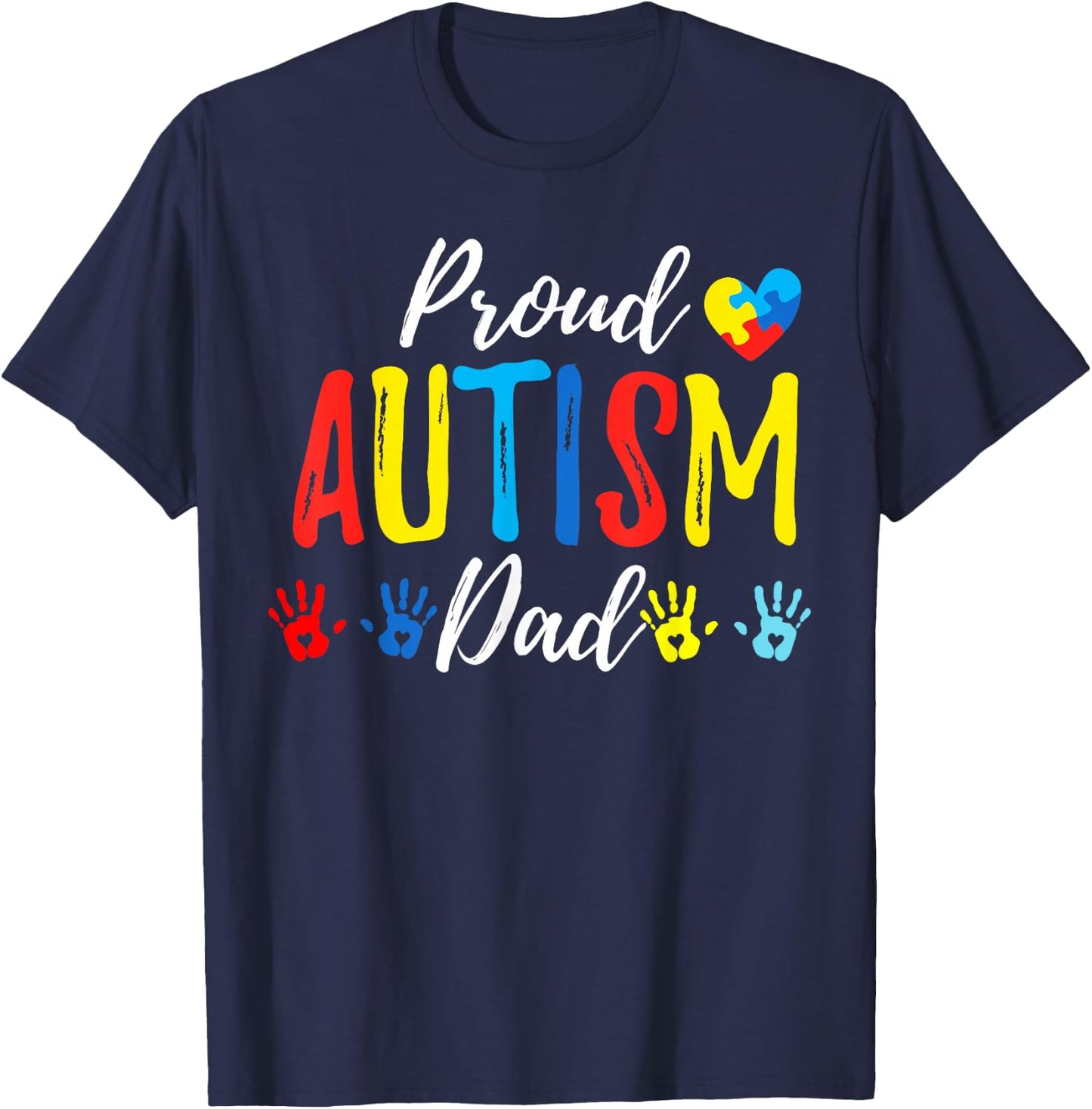 Proud Dad Autism Awareness Family Matching Shirt T-Shirt - T-Shirt | Navy