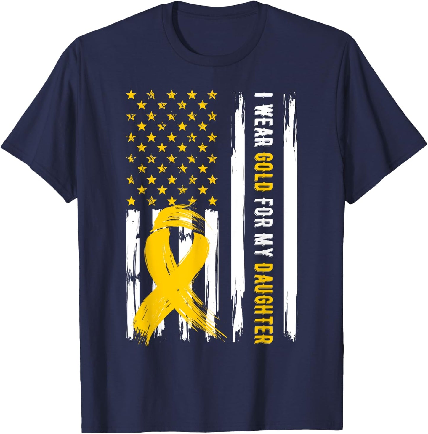 I Wear Gold For My Daughter Childhood Cancer Awareness T-Shirt - T-Shirt | Navy