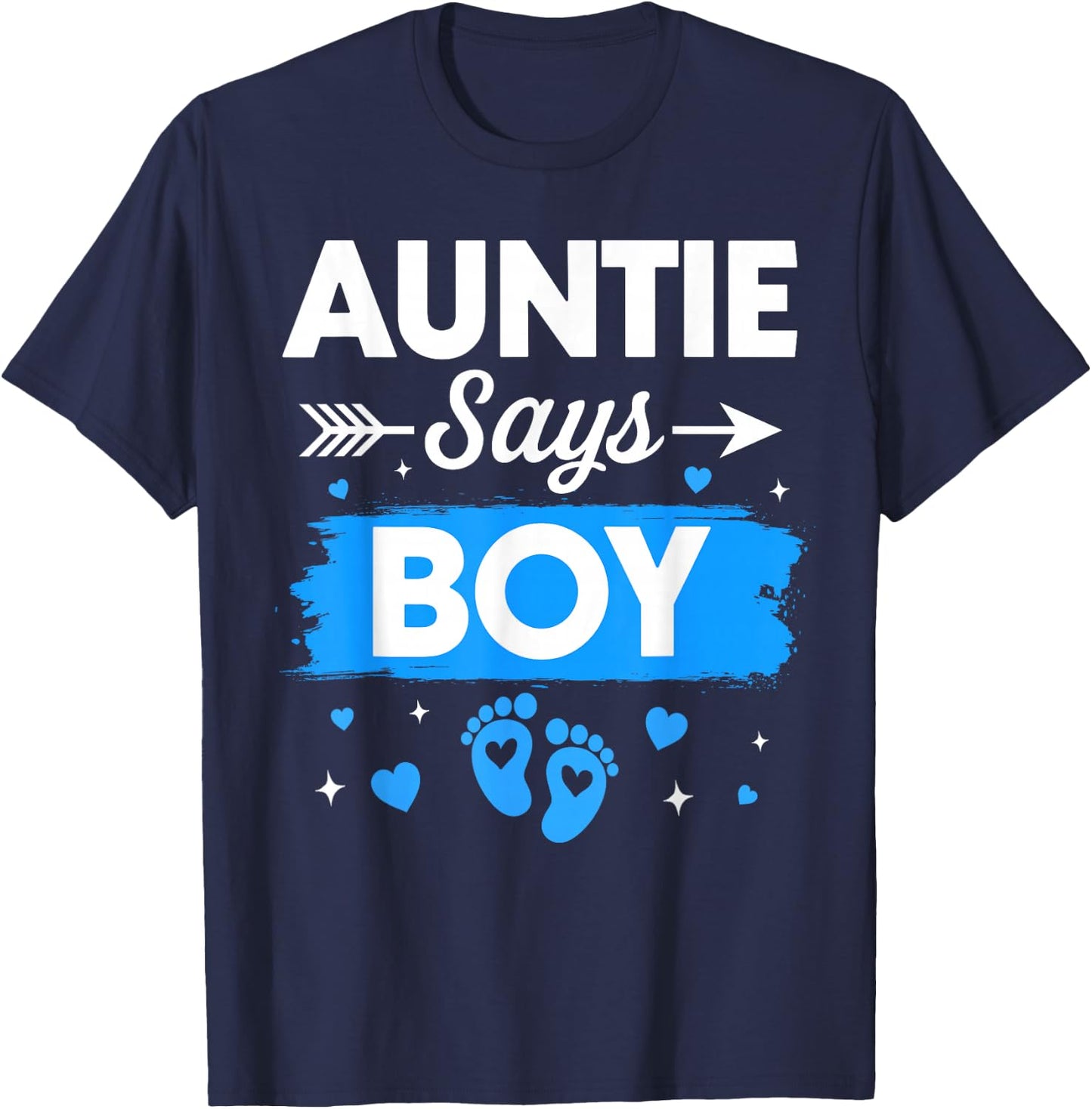 Auntie Says Boy Gender Reveal Family Baby Announcement T-Shirt - T-Shirt | Navy
