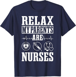 Relax My Parents Are Nurses RN Medical Healthcare Nursing T-Shirt - T-Shirt | Navy