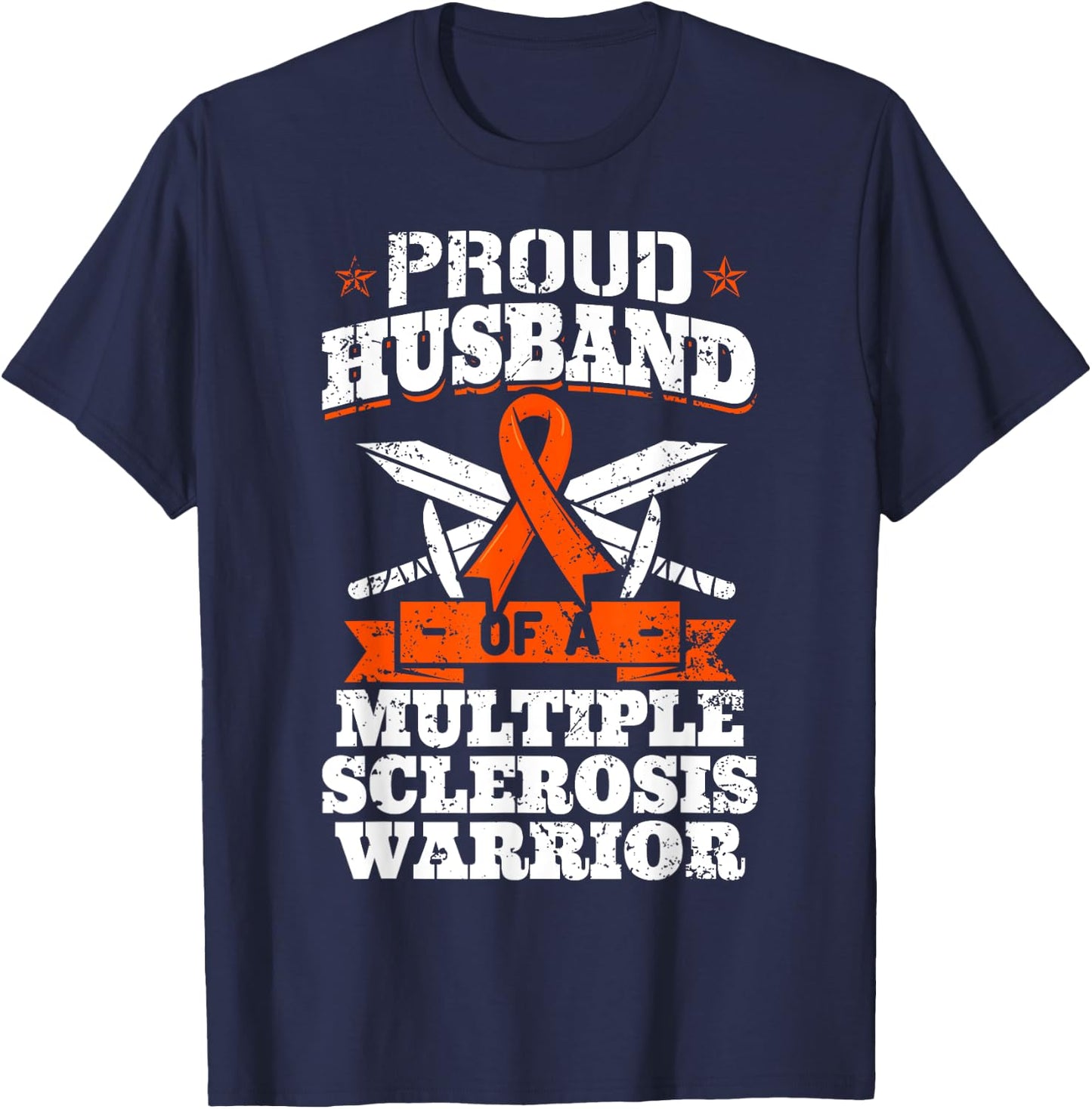 Proud Husband Of A Multiple Sclerosis Warrior MS Awareness T-Shirt - T-Shirt | Navy