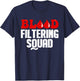 Funny Dialysis Nurse Art Men Women Dialysis Technician Squad T-Shirt - T-Shirt | Navy