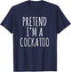 Lazy Halloween Costume Pretend I'm A Cockatoo Simple T-Shirt - T-Shirt | Navy