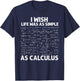 Funny Calculus Women Math Teacher Math Joke Humor Small T-Shirt - T-Shirt | Navy
