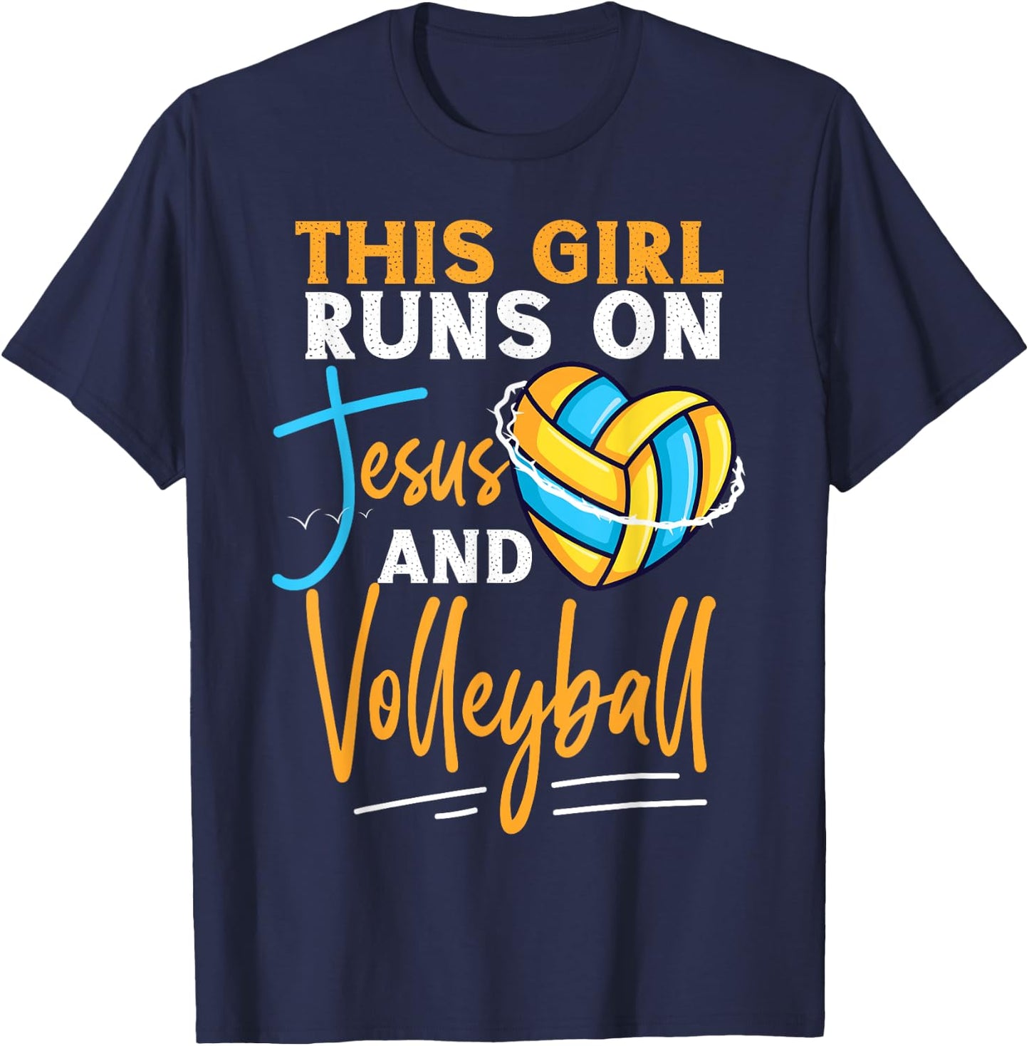 Volleyball Player Team This Girl Runs On Jesus And T-Shirt - T-Shirt | Navy