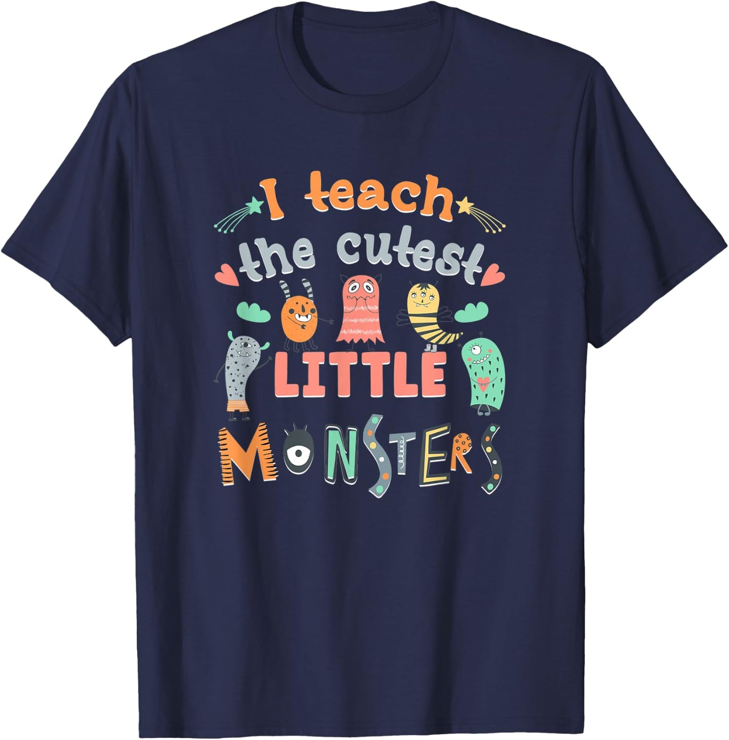 I Teach The Cutest Little Monsters Teacher Toddler Outfit T-Shirt - T-Shirt | Navy