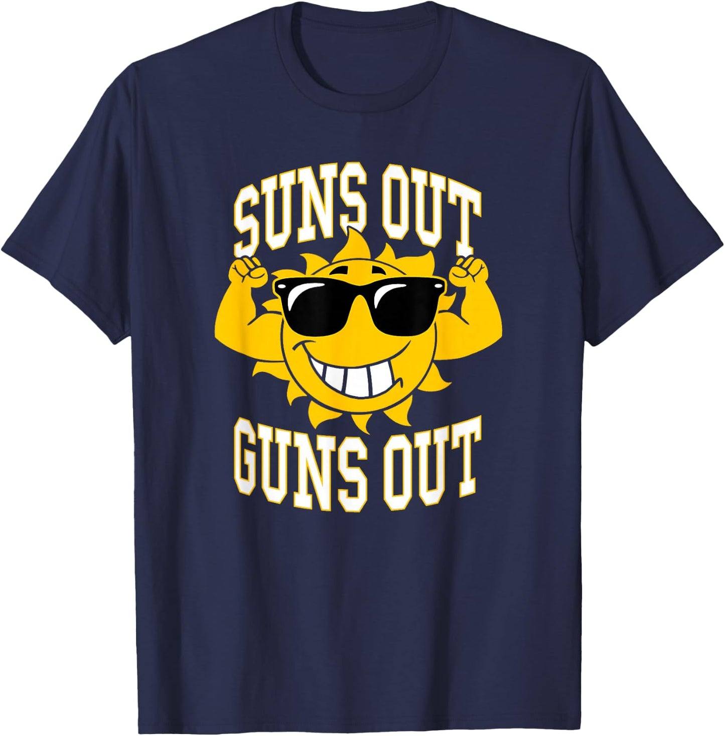 Trendy Suns Out Guns Out Cool Muscle Sun T-Shirt - T-Shirt | Navy