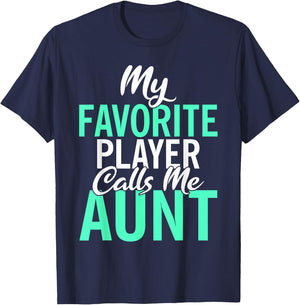 My favorite Player calls me Aunt Family Sport Sister Aunt T-Shirt - T-Shirt | Navy