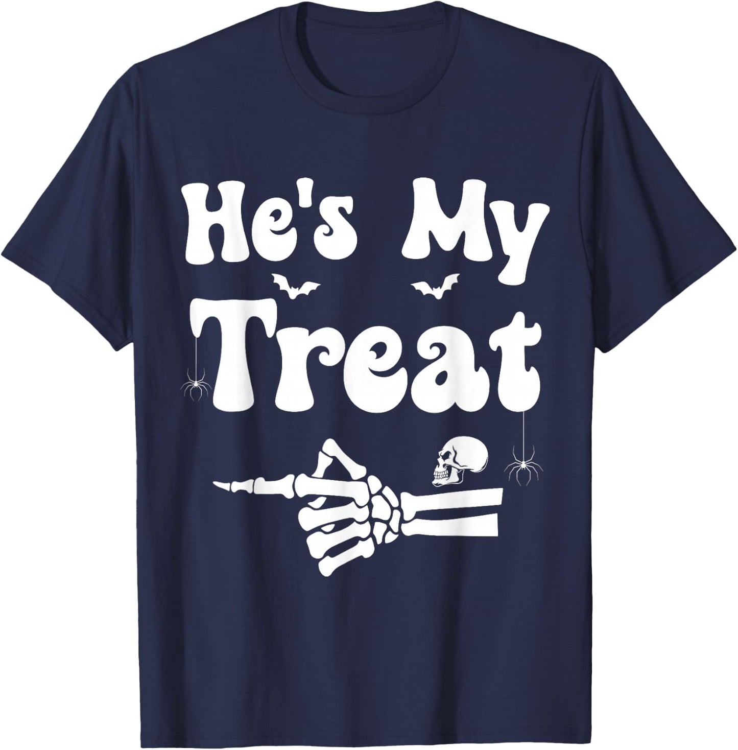 He's My Treat Matching Halloween Couples He's My Treat T-Shirt - T-Shirt | Navy