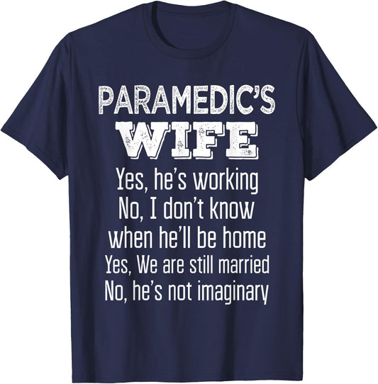 Paramedic's Wife Funny Gift T Shirt T-Shirt - T-Shirt | Navy