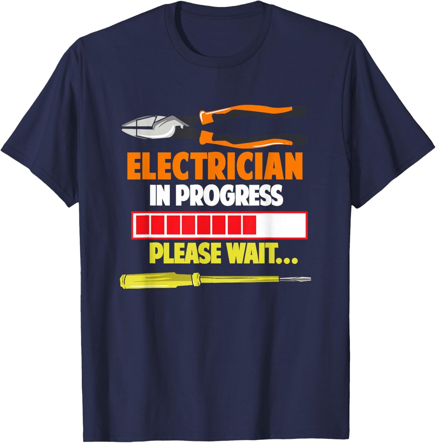 Electrician In Progress Gift An Electrician T-Shirt - T-Shirt | Navy