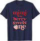 Mimi of the Berry Sweet One Strawberry First Birthday 1st T-Shirt - T-Shirt | Navy