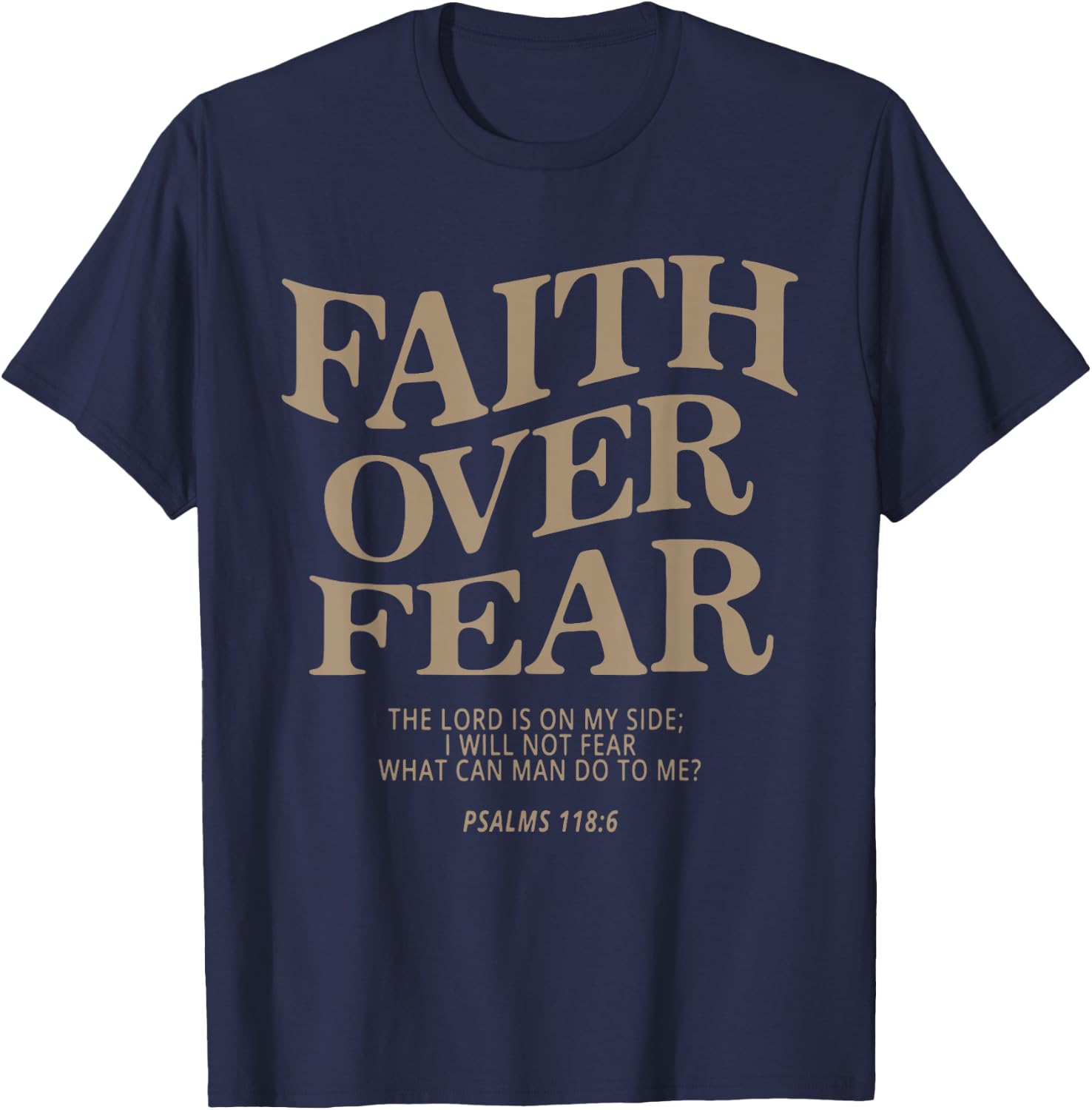 Faith Over Fear Religious God Christian T-Shirt - T-Shirt | Navy