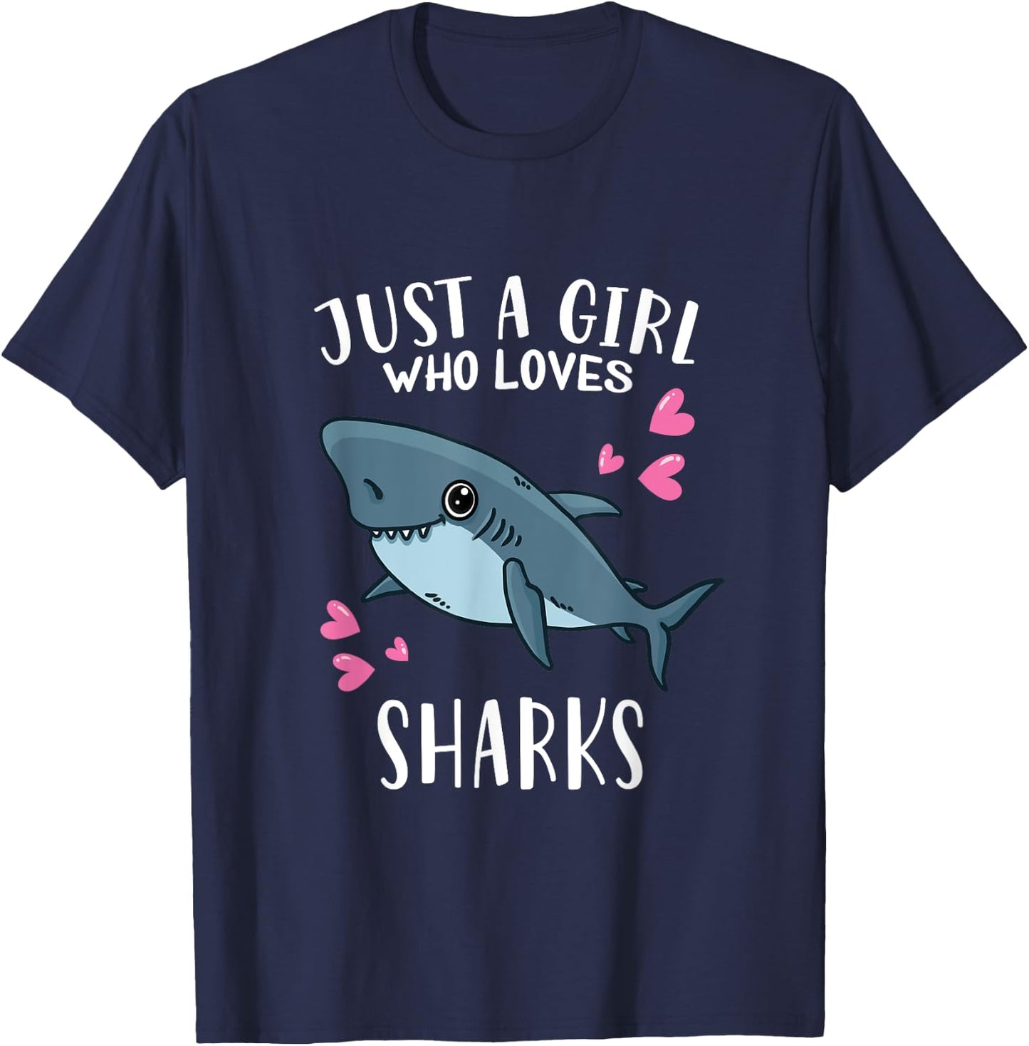 Funny Shark Lovers Just A Girl Who Loves Sharks T-Shirt - T-Shirt | Navy