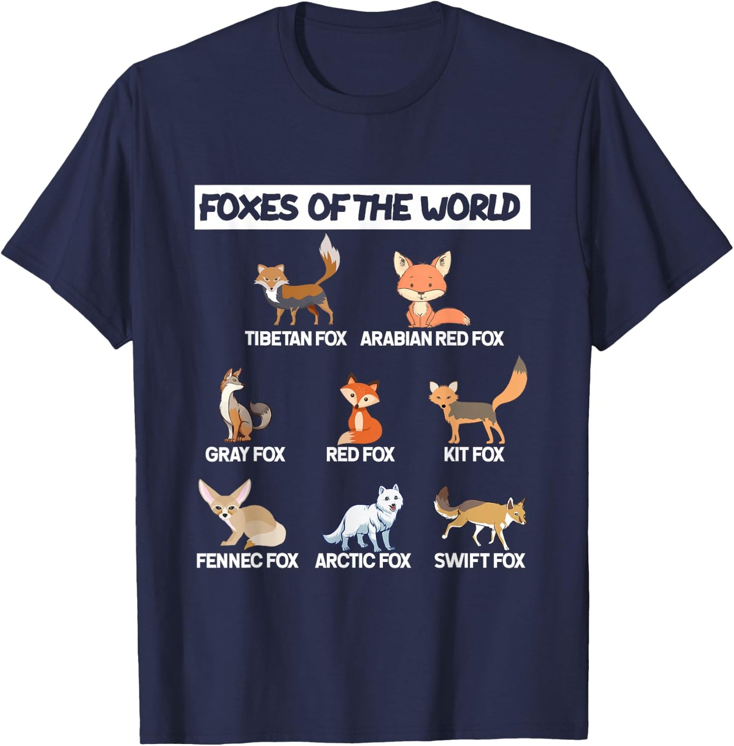 Foxes Of The World Types of Fox Lovers Gifts T-Shirt - T-Shirt | Navy